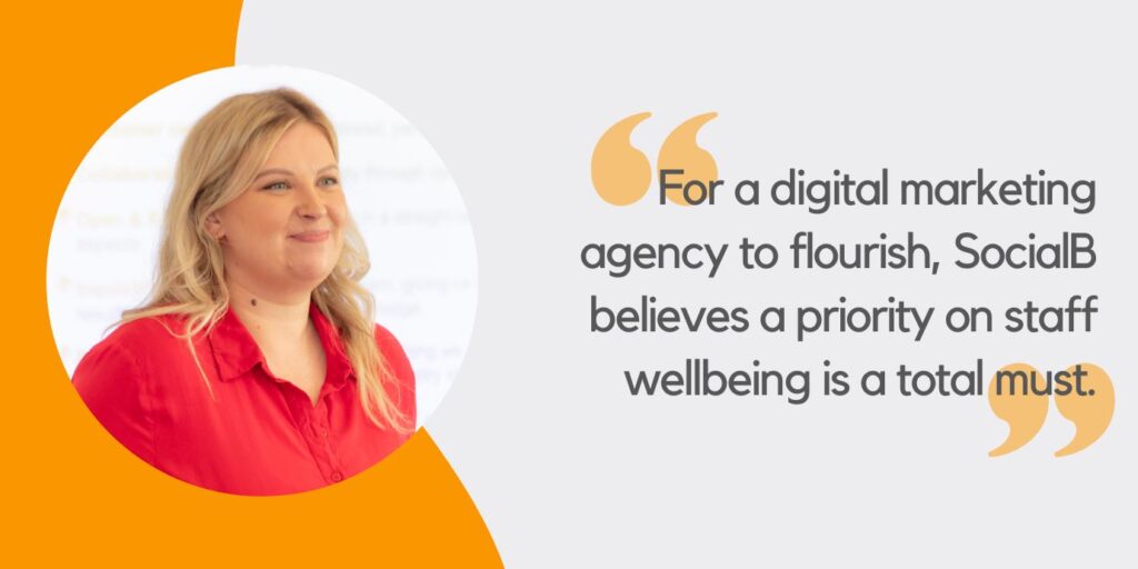 the importance of wellbeing at work in a digital agency